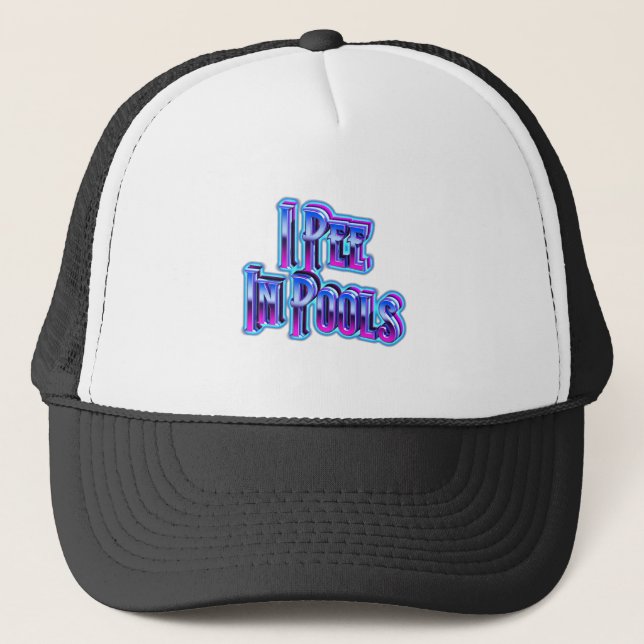 Gorra De Camionero I Pee In Pools (Anverso)