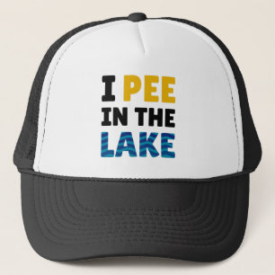 Gorra De Camionero I Pee In The Lake - Funny Lake Life - Summer