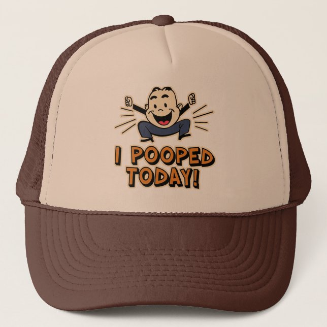 Gorra De Camionero ¡I Pooped hoy! (Anverso)