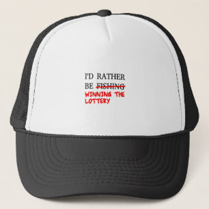 Gorra De Camionero I'd Rather Be Fishing... Winning The Lottery