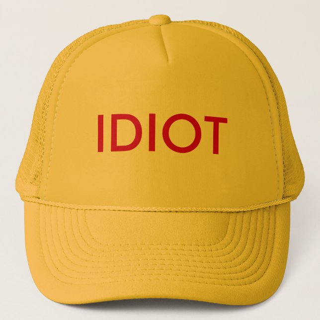 GORRA DE CAMIONERO IDIOTA (Anverso)