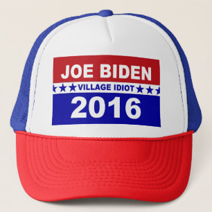 Gorra De Camionero Idiota 2016 del pueblo de Joe Biden