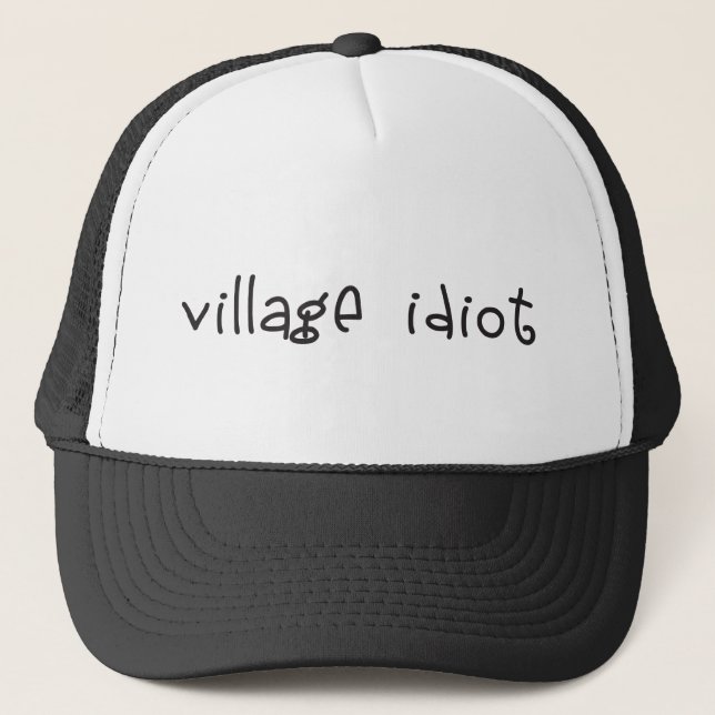 Gorra De Camionero Idiota del pueblo (Anverso)