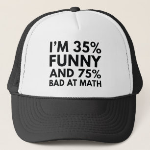 Gorra De Camionero I'm 35 Percent Funny