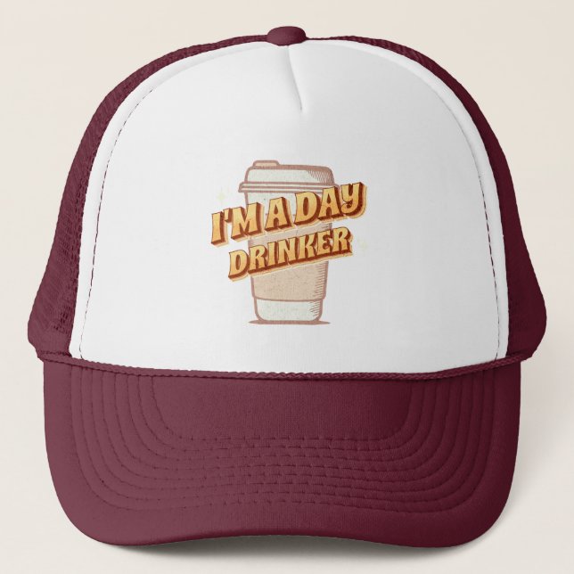 Gorra De Camionero I'm A Day Drinker-Coffee  (Anverso)