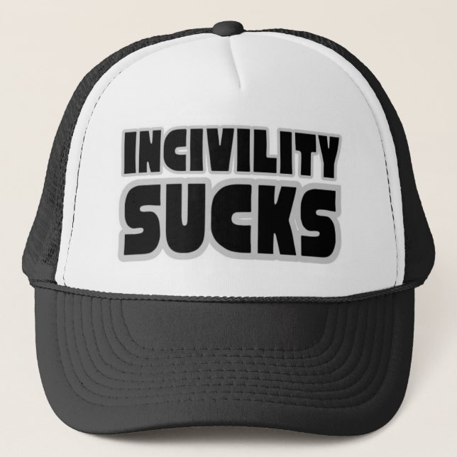 Gorra De Camionero Incivility Sucks (Anverso)