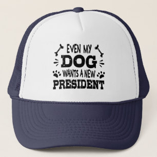 Gorra De Camionero Incluso mi perro quiere un nuevo presidente
