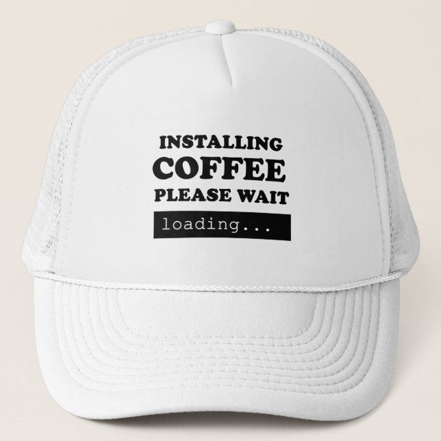 Gorra De Camionero Instalando café, espere (Anverso)