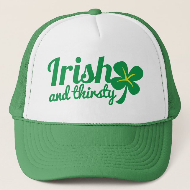 Gorra De Camionero IRISH y THIRSTY St patricks productos de bebida de (Anverso)