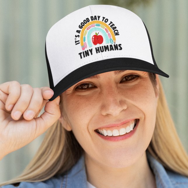 Gorra De Camionero It's a Good Day to Teach Tinny Humans Cute Teacher (Subido por el creador)