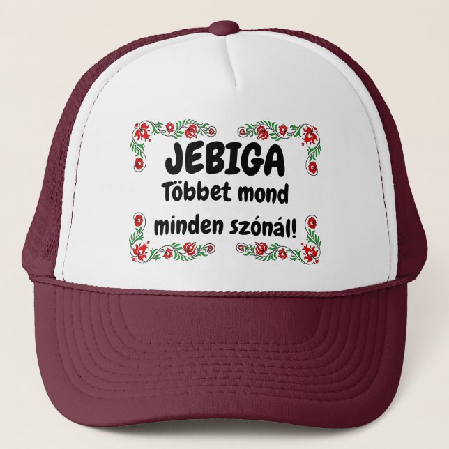 Gorra De Camionero JEBIGA Többet mond minden szónál! mici (Anverso)