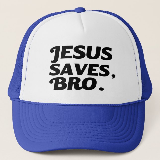 Gorra De Camionero Jesús ahorra Bro divertido (Anverso)