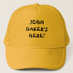 Gorra De Camionero ¡John Daker está aquí!