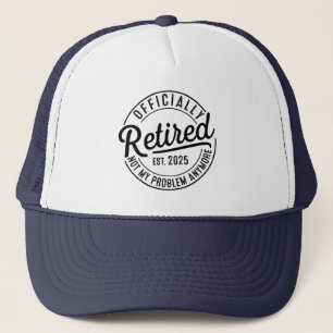 Gorra De Camionero Jubilado 2025 Ya No Es Mi Problema Jubilación