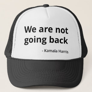 Gorra De Camionero Kamala Harris - No vamos a regresar a III