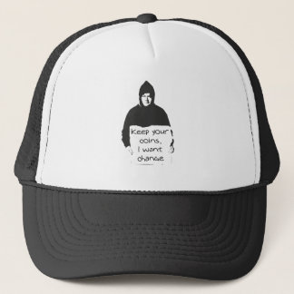 Gorra De Camionero keep your coins, i want change