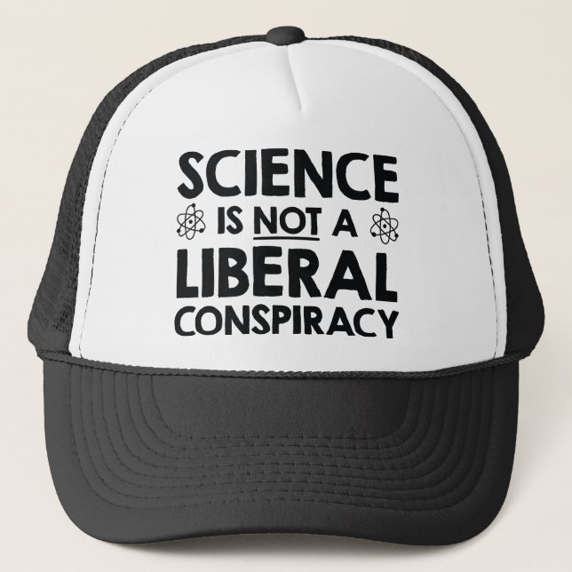 Gorra De Camionero La ciencia no es una conspiración liberal (Anverso)