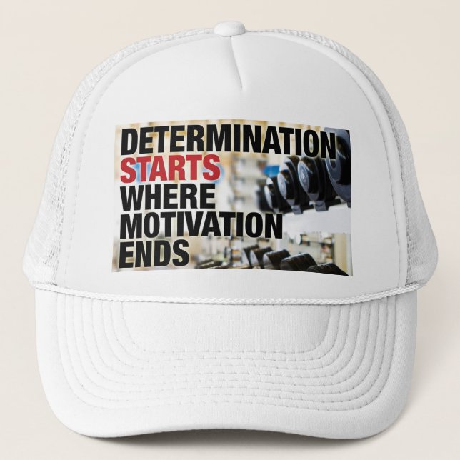 Gorra De Camionero La determinación comienza cuando termina la motiva (Anverso)