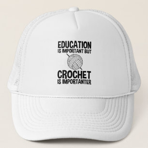 Gorra De Camionero La Educación Es Importante, Pero Crochet Es Import