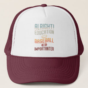 Gorra De Camionero La Educación Graciosa Y El Béisbol Es Importante R