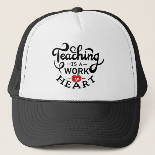 Gorra De Camionero La enseñanza es un trabajo de corazón apreciado po