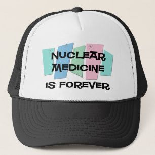 Gorra De Camionero La medicina nuclear es Forever