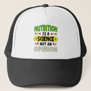 Gorra De Camionero La Nutrición Es Una Ciencia No Una Opinión Nutrici