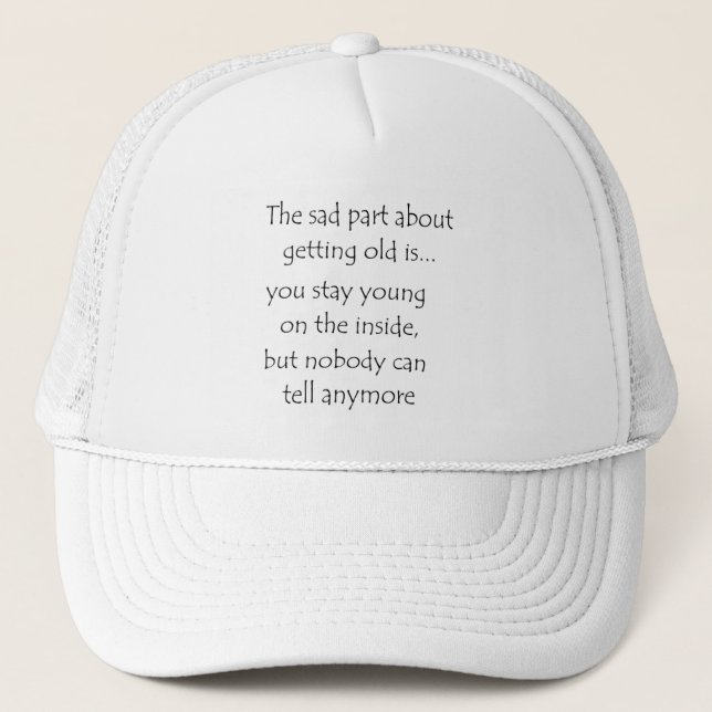 Gorra De Camionero la parte triste de envejecer es-gorra (Anverso)