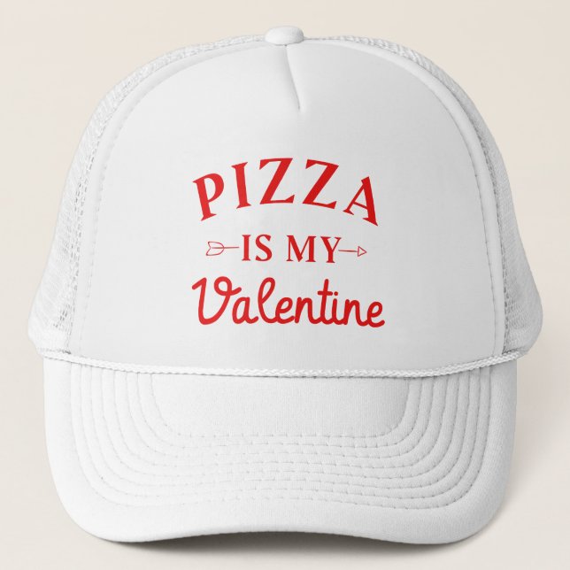 Gorra De Camionero La pizza es mi San Valentín (Anverso)