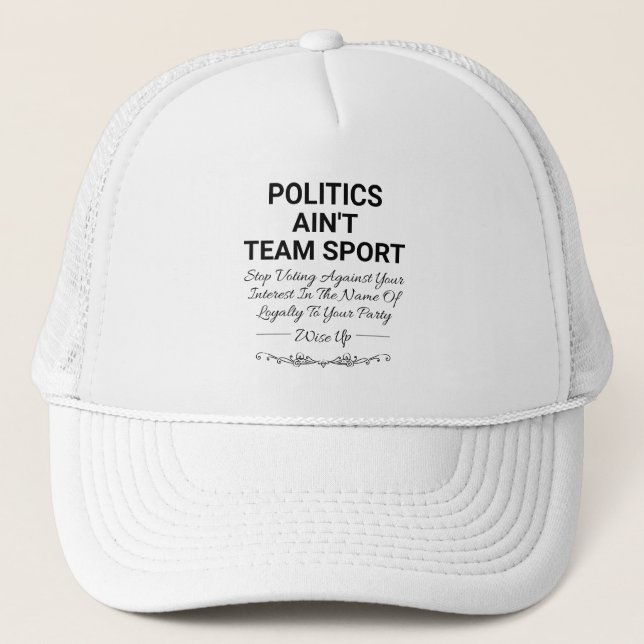 Gorra De Camionero La política no es un deporte de equipo (Anverso)