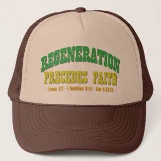 Gorra De Camionero La regeneración precede la fe