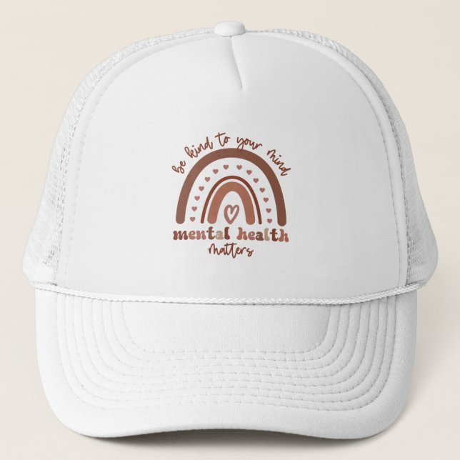Gorra De Camionero La Salud Mental Del Boho Arcoiris Sea Amable Con S (Anverso)