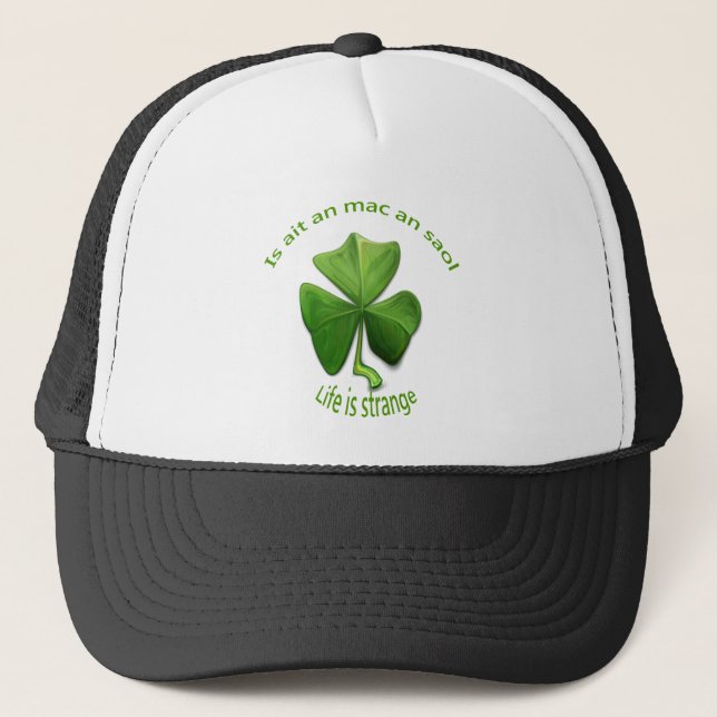 Gorra De Camionero La vida es extraña.Viejos dichos irlandeses (Anverso)