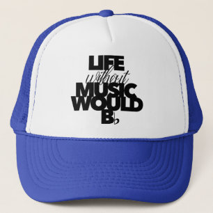 Gorra De Camionero La vida sin música sería un pun musical en Si bemo