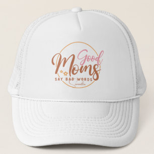 Gorra De Camionero Las buenas mamás dicen malas palabras