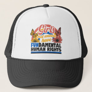 Gorra De Camionero Las Chicas Solo Quieren Tener Derechos Fundamental
