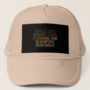 Gorra De Camionero Las chicas solo quieren tener financiación para la