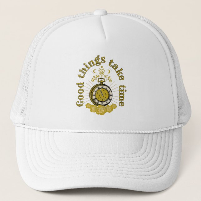 Gorra De Camionero las cosas buenas llevan tiempo, cita inspiradora v (Anverso)