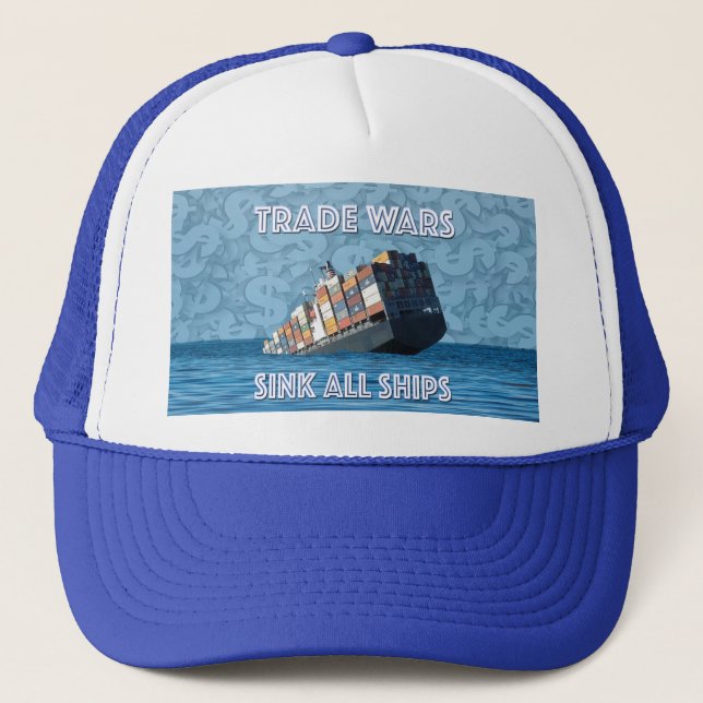 Gorra De Camionero Las guerras comerciales hunden todos los barcos (Anverso)