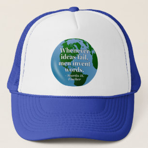 Gorra De Camionero Las ideas fallan las palabras Cita. Globe