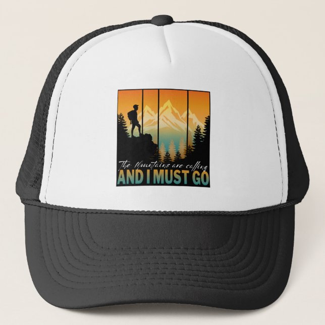 Gorra De Camionero Las montañas están llamando y debo ir (Anverso)