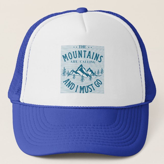 Gorra De Camionero Las montañas están llamando y debo irme (Anverso)