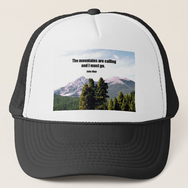 Gorra De Camionero Las montañas están llamando y debo irme. (Anverso)