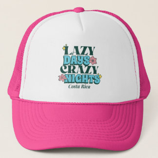 Gorra De Camionero Lazy Days Crazy Nights Costa Rica Souvenir