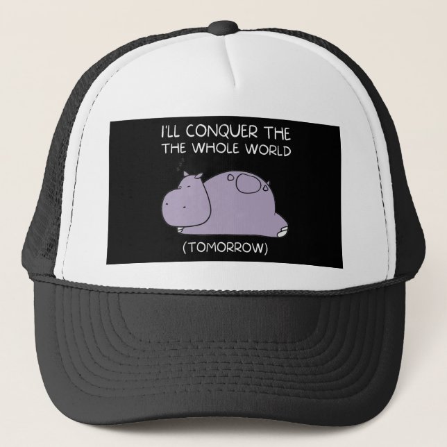 Gorra De Camionero Lazy Hippo mañana conquistaré el mundo (Anverso)