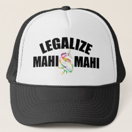 Gorra De Camionero Legalizar la legalización de peces Mahi Mahi