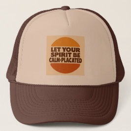 Gorra De Camionero Let Your Spirit Be Calm-Placated