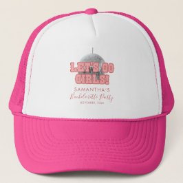 Gorra De Camionero Lets Go Chicas Bachelorette Disco Weekend Mateo