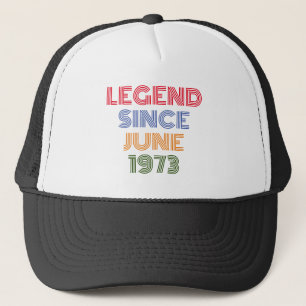 GORRA DE CAMIONERO LEYENDA DESDE JUNIO DE 1973 CUMPLEAÑOS DE MODA