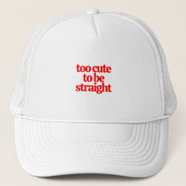 Gorra De Camionero LGBTQ demasiado lindo para ser recto